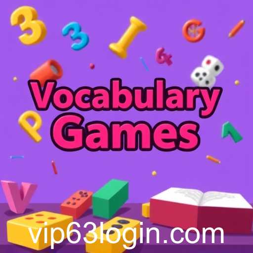 Unlocking Language Skills with 'Vocabulary Games': The Power of 'vip63'